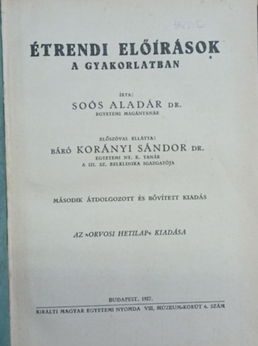 Soós Aladár Dr. - Étrendi előírások a gyakorlatban