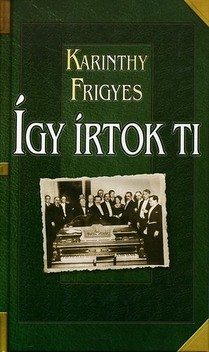 Karinthy Frigyes - gy rtok ti
