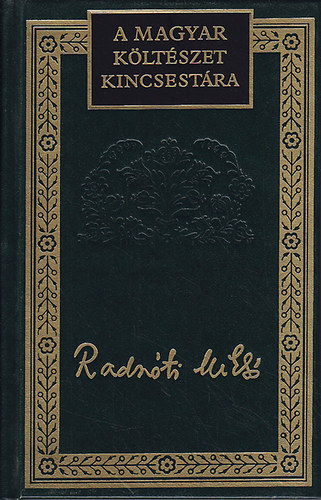 Radnóti Miklós versei és versfordításai - Ikrek hava (A magyar költészet kincsestára 44.)