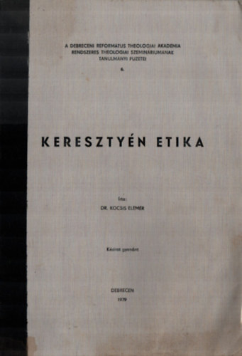 Kocsis Elemr - Keresztyn etika
