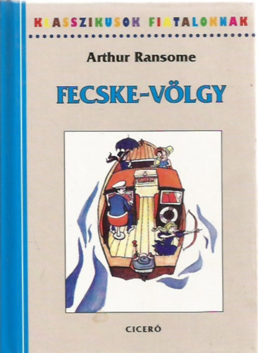 Arthur Ransome - Fecske-vlgy