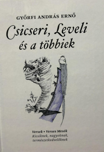 Gy�rfi Andr�s Ern� - Csicseri, Leveli �s a t�bbiek