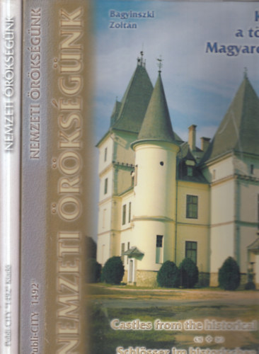 2 db. Nemzeti �r�ks�g�nk (Kast�lyok a t�rt�nelmi Magyarorsz�gr�l + Templomok a t�rt�nelmi Magyarorsz�gr�l)