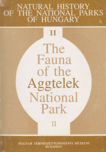 Mahunka Sndor - The Fauna of the Aggtelek National Park - Volume II.