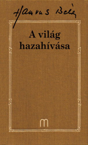 Hamvas B�la - A vil�g hazah�v�sa