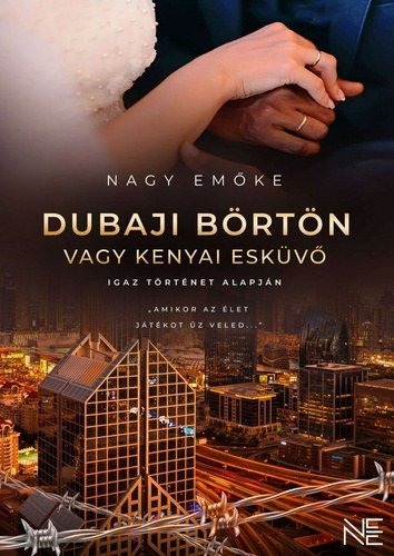 Nagy Em�ke - Dubaji b�rt�n vagy kenyai esk�v�