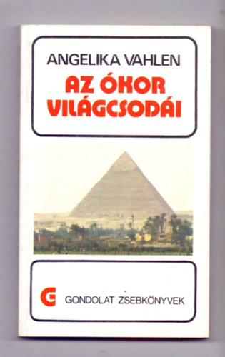 Angelika Vahlen - Az ókor világcsodái