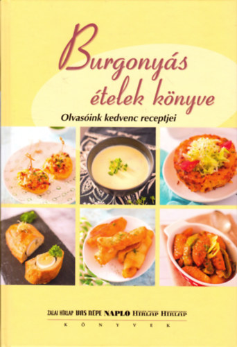 Simonits Erzsbet  (szerk.) - Burgonys telek knyve (Olvasink kedvenc receptjei)