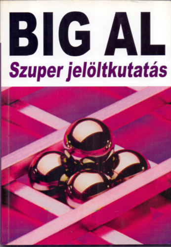 Tom Schreiter - Big Al - Szuper jelltkutats