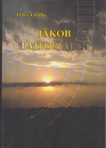 Fejes Lszl - Jkob Lajtorjjn