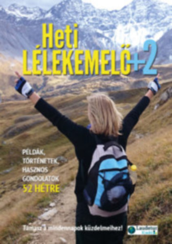 Verebné Sárközi Réka szerk. Vereb István szerk. - Heti lélekemelő Plusz 2. kötet