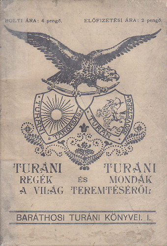 Barthosi-Balogh Benedek - Turni regk s mondk a vilg teremtsrl (Barthosi Turni knyvei)