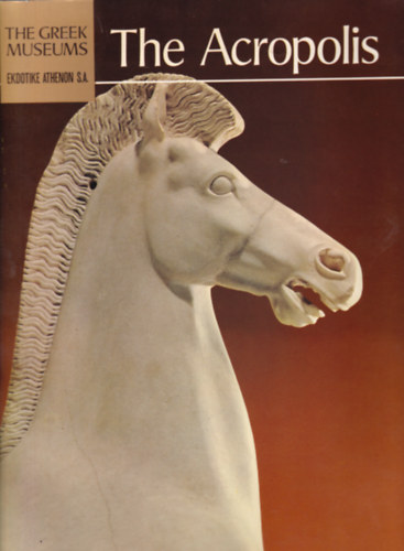 The Acropolis - The Greek museums