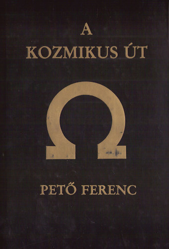 Pet Ferenc - A kozmikus t