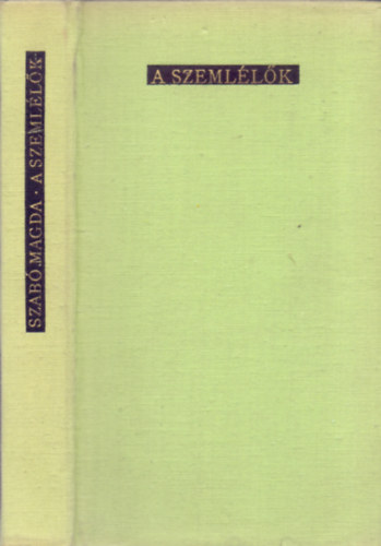 Szab Magda - A szemllk