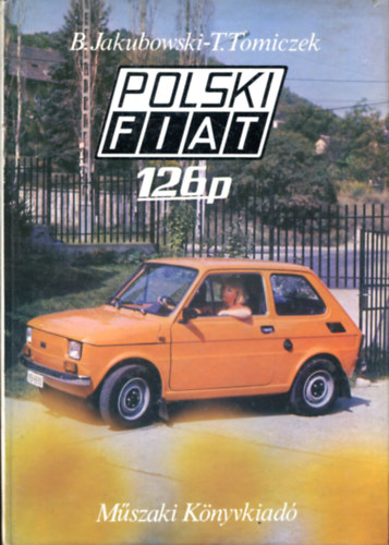 B.-Tomiczek, T. Jakubovski - Polski Fiat 126p