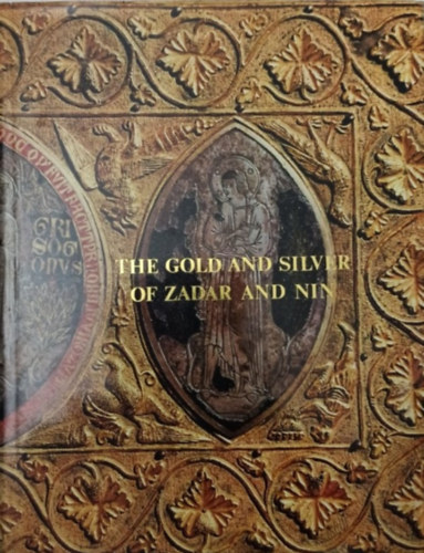 Miroslav Krleza - The Gold and Silver of Zadar and Nin