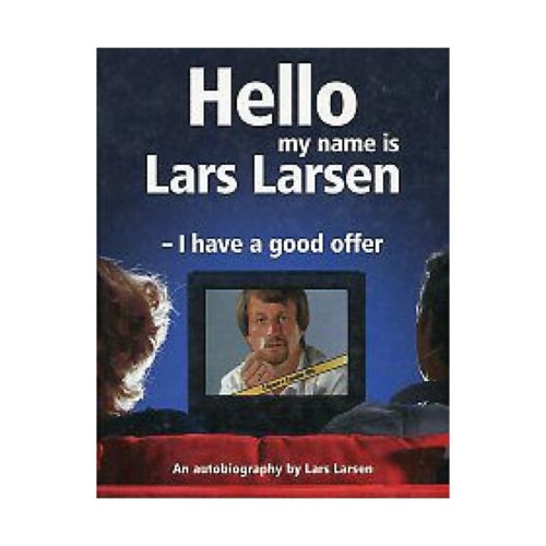 Lars Larsen - Hello My name is Lars Larsen - I have a good offer