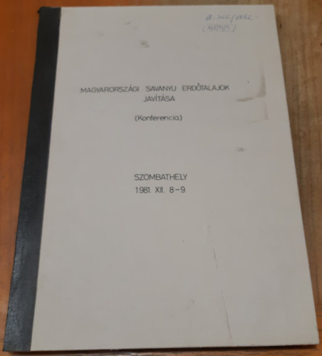 Magyarországi savanyu erdőtalajok javítása