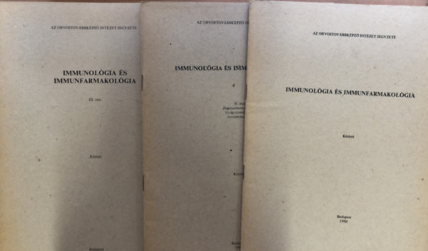 Immunolgia s immunfarmakolgia - Immunolgia s immunfarmakolgia I-III - Kzirat