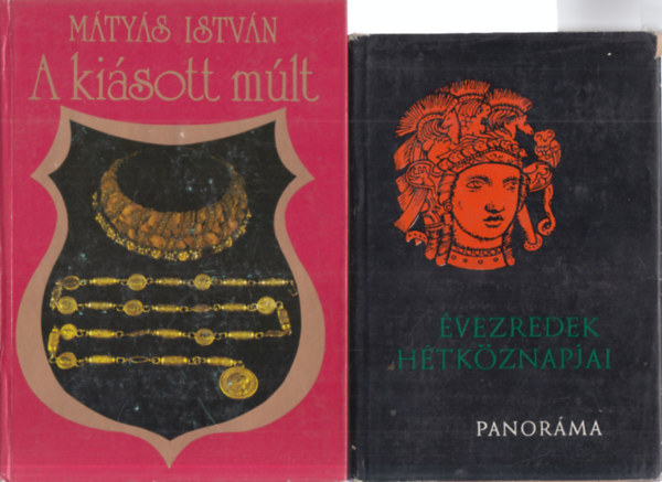 Mtys Istvn, Szombathy Viktor (szerk.) - 2 db. magyar vonatkozs rgszeti ktet (A kisott mlt + vezredek htkznapjai)