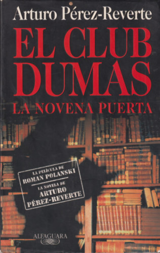 Arturo Prez-Reverte - El Club Dumas