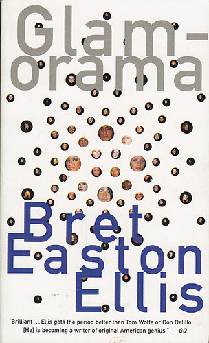 Bret Easton Ellis - Glamorama