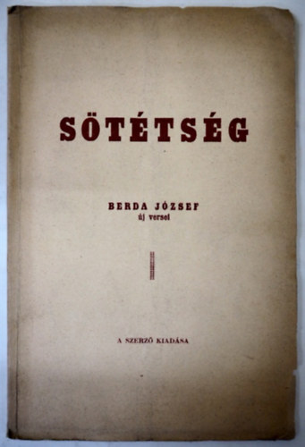 Berda Jzsef - Sttsg (1. kiads, dediklt, 1939)