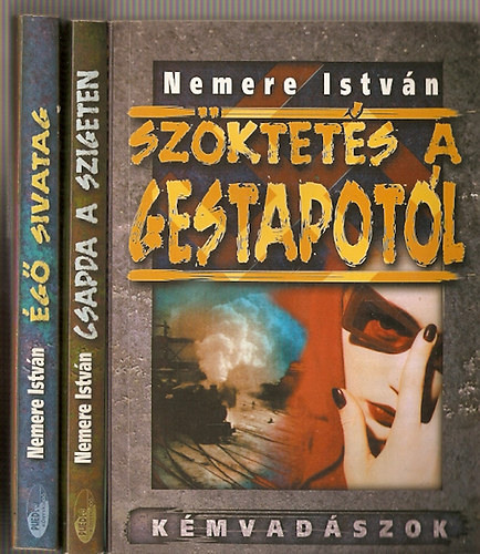 Nemere Istvn - 3 db Nemere Istvn knyv: g sivatag, Csapda a szigeten, Szktets a gestapotl