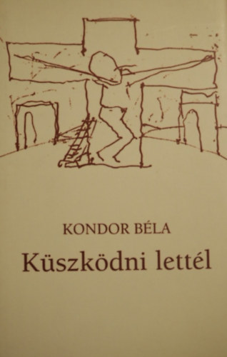 Kondor Bla - Kszkdni lettl