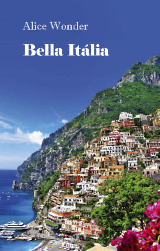 Alice Wonder - Bella Itlia