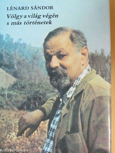 L�n�rd S�ndor - V�lgy a vil�g v�g�n s m�s t�rt�netek