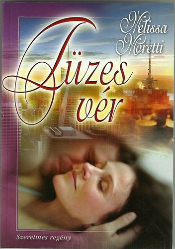 Melissa Moretti - T�zes v�r