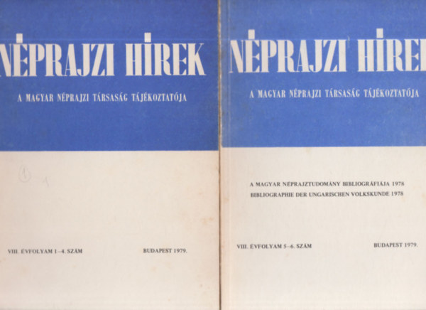 Selmeczi Kovcs Attila  (szerk) Grfik Imre (szerk.) - Nprajzi hrek 1979/1-6. (teljes vfolyam, 2 db. lapszm)