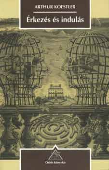 Arthur Koestler - �rkez�s �s indul�s