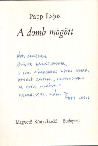 Papp Lajos - A domb m�g�tt - Dedik�lt