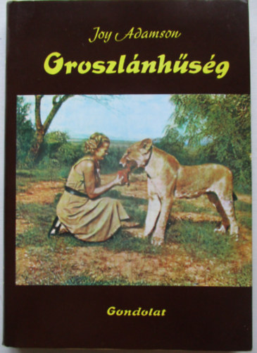 Joy Adamson - Oroszl�nh�s�g