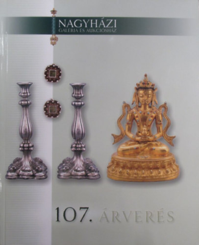 Nagyh�zi Gal�ria �s Aukci�sh�z: 107. �rver�s (2004. m�jus 25-26)