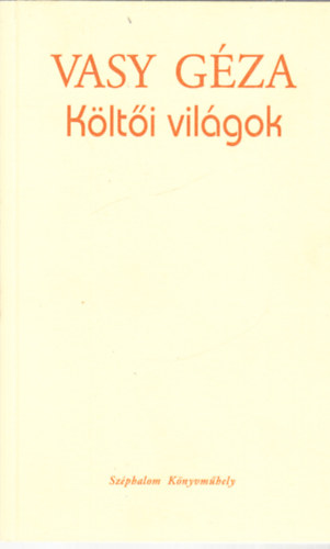 Vasy G�za - K�lt�i vil�gok (tanulm�nyok, essz�k)