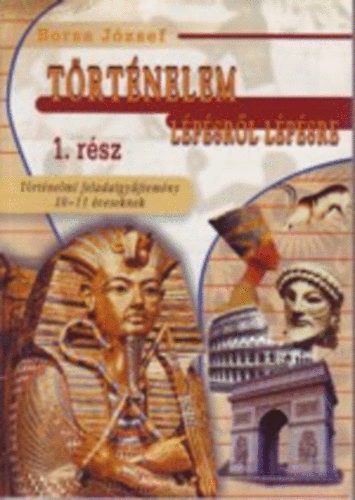 Borsa József - Történelem lépésről lépésre 1.rész