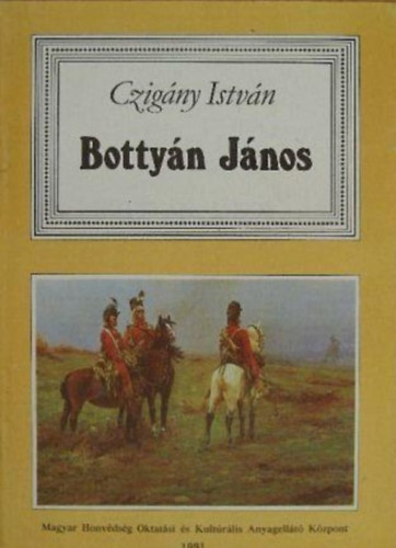 Czig�ny Istv�n - Botty�n J�nos