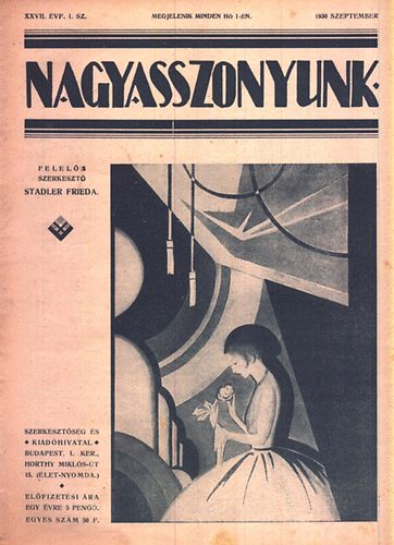 Stadler Frieda  (szerk.) - Nagyasszonyunk XXVII. vf. (1930-31 teljes vf., 10 db lapszm egybektve)