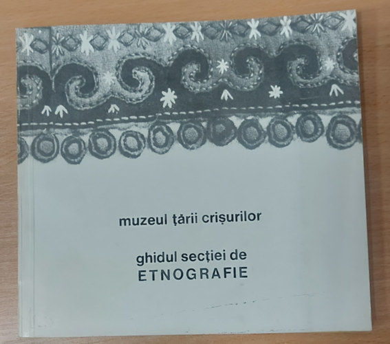 Ioan Godea Tereza M�zes - Muzeul Tarii Crisurilor - Ghidul sectiei de Etnografie