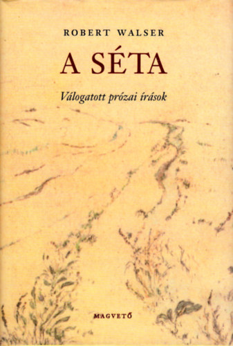 Robert Walser - A s�ta