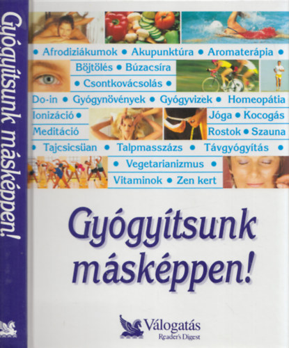 Gygytsunk mskppen! + Gygyt telek - rtalmas telek (Reader's Digest, kt m)