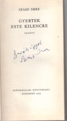 Szsz Imre - Gyertek este kilencre - dediklt