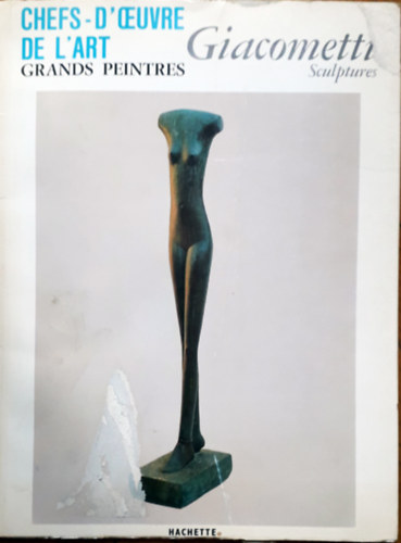 Chefs-D'Oeuvre de L'art (Grand peintres) - Giacometti sculptures