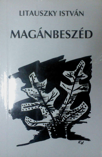 Litauszky István - Magánbeszéd - Versek