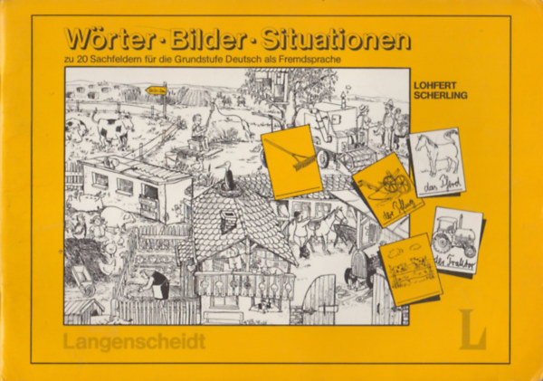 Walter, Scherling, Theo Lohfert - Wrter - Bilder - Situationen