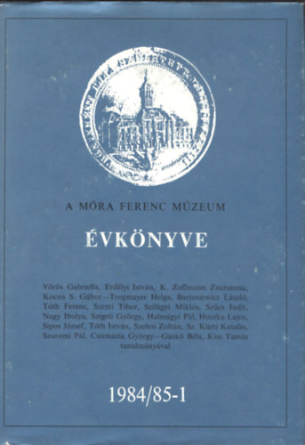 A M�ra Ferenc M�zeum �vk�nyve 1984/85-1